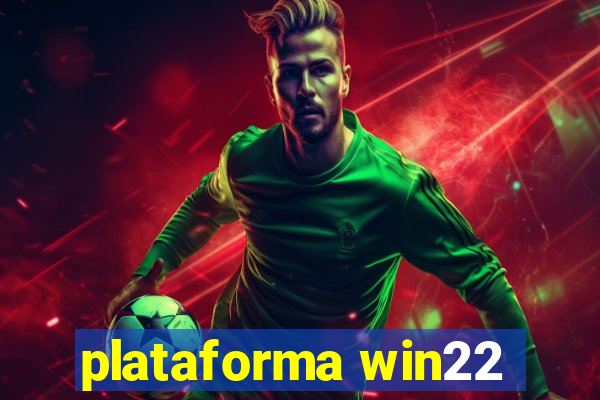 plataforma win22